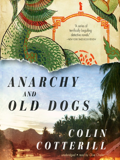 Title details for Anarchy and Old Dogs by Colin Cotterill - Available